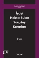 İşçiyi Haksız Bulan Yargıtay Kararları İşçiyi Haksız Bulan Yargıtay Kararları