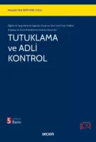 Tutuklama ve Adli Kontrol 5.BASKI