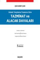 Tazminat ve Alacak Davaları Tazminat ve Alacak Davaları