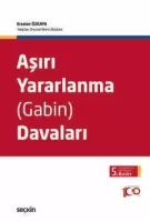 Aşırı Yararlanma (Gabin) Davaları 5.BASKI Aşırı Yararlanma (Gabin) Davaları 5.BASKI