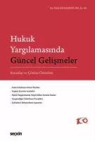 Hukuk Yargılamasında Güncel Gelişmeler Hukuk Yargılamasında Güncel Gelişmeler
