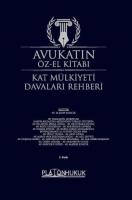Avukatın Öz-El Kitabı (Kat Mülkiyeti Davaları Rehberi) Avukatın Öz-El Kitabı (Kat Mülkiyeti Davaları Rehberi)