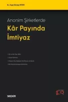 Anonim Şirketlerde Kâr Payında İmtiyaz Anonim Şirketlerde Kâr Payında İmtiyaz