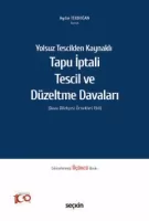 Tapu İptali – Tescil ve Düzeltme Davaları 3.BASKI