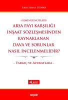 Arsa Payı Karşılığı İnşaat Sözleşmesinden Kaynaklanan Dava ve Sorunlar Nasıl İncelenmelidir? Arsa Payı Karşılığı İnşaat Sözleşmesinden Kaynaklanan Dava ve Sorunlar Nasıl İncelenmelidir?