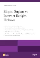 Bilişim Suçları ve İnternet İletişim Hukuku