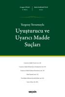 Uyuşturucu ve Uyarıcı Madde Suçları
