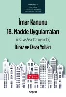 İmar Kanunu 18. Madde Uygulamaları  (Arazi ve Arsa Düzenlemeleri) İtiraz ve Dava Yolları İmar Kanunu 18. Madde Uygulamaları  (Arazi ve Arsa Düzenlemeleri) İtiraz ve Dava Yolları