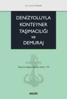 Denizyoluyla Konteyner Taşımacılığı ve Demuraj Denizyoluyla Konteyner Taşımacılığı ve Demuraj