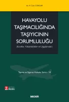 Havayolu Taşımacılığında Taşıyıcının Sorumluluğu Havayolu Taşımacılığında Taşıyıcının Sorumluluğu