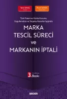Marka Tescil Süreci ve Markanın İptali