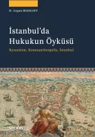 İstanbul'da Hukukun Öyküsü İstanbul'da Hukukun Öyküsü