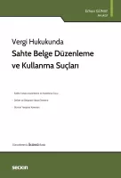 Sahte Belge Düzenleme ve Kullanma Suçları Sahte Belge Düzenleme ve Kullanma Suçları