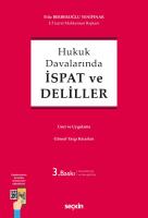 Hukuk Davalarında İspat ve Deliller 3.BASKI Hukuk Davalarında İspat ve Deliller 3.BASKI