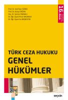 Türk Ceza Hukuku Genel Hükümler 16.BASKI Türk Ceza Hukuku Genel Hükümler 16.BASKI