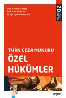 Türk Ceza Hukuku Özel Hükümler 20.BASKI Türk Ceza Hukuku Özel Hükümler 20.BASKI