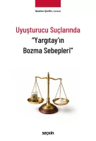 Uyuşturucu Suçlarında "Yargıtay'ın Bozma Sebepleri" (Ciltli)