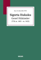 Sigorta Hukuku Genel Hükümler