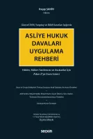 Asliye Hukuk Davaları Uygulama Rehberi
