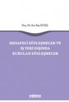 Mesafeli Sözleşmeler ve İş Yeri Dışında Kurulan Sözleşmeler