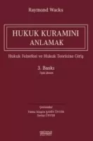 Hukuk Kuramını Anlamak 3.BASKI Hukuk Kuramını Anlamak 3.BASKI