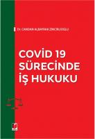 Covid 19 Sürecinde İş Hukuku