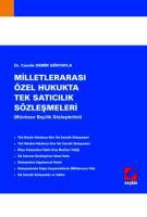 Milletlerarası Özel Hukukta Tek Satıcılık Sözleşmeleri Milletlerarası Özel Hukukta Tek Satıcılık Sözleşmeleri