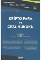 Kripto Para ve Ceza Hukuku Kripto Para ve Ceza Hukuku
