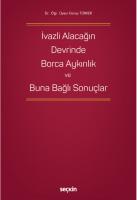İvazlı Alacağın Devrinde Borca Aykırılık ve Buna Bağlı Sonuçlar