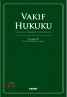 Vakıf Hukuku;(Kuruluşu, İşleyişi ve Sona Ermesi)
