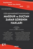 Mağdur ve Suçtan Zarar Görenin Hakları Mağdur ve Suçtan Zarar Görenin Hakları