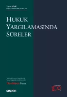 Hukuk Yargılamasında Süreler 4.baskı Hukuk Yargılamasında Süreler 4.baskı