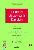 Şirket İçi Uyuşmazlık Davaları 2.BASKI Şirket İçi Uyuşmazlık Davaları 2.BASKI