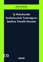 İş Hukukunda Arabuluculuk Tutanağının İptaline Yönelik Davalar İş Hukukunda Arabuluculuk Tutanağının İptaline Yönelik Davalar