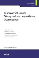 Taşınmaz Satış Vaadi Sözleşmesinden Kaynaklanan Uyuşmazlıklar Taşınmaz Satış Vaadi Sözleşmesinden Kaynaklanan Uyuşmazlıklar
