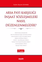 Arsa Payı Karşılığı İnşaat Sözleşmeleri  Nasıl Düzenlenmelidir? Arsa Payı Karşılığı İnşaat Sözleşmeleri  Nasıl Düzenlenmelidir?