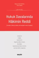 Hukuk Davalarında Hakimin Reddi Hukuk Davalarında Hakimin Reddi