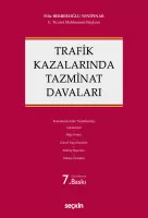 Trafik Kazalarında Tazminat Davaları Trafik Kazalarında Tazminat Davaları