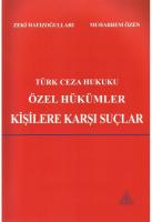 Türk Ceza Hukuku Özel Hükümler Kişilere Karşı Suçlar