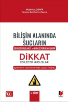 Bilişim Alanında Suçların Soruşturulması ve Kovuşturulmasında Dikkat Edilecek Hususlar