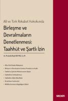 Birleşme ve Devralmaların Denetlenmesi: Taahhüt ve Şartlı İzin