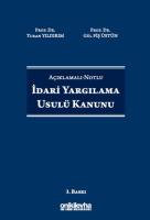 Açıklamalı-Notlu İdari Yargılama Usulü Kanunu 3.BASKI Açıklamalı-Notlu İdari Yargılama Usulü Kanunu 3.BASKI