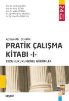 Açıklamalı – Şematik Pratik Çalışma Kitabı – I – Ceza Hukuku Genel Hükümler 24.BASKI Açıklamalı – Şematik Pratik Çalışma Kitabı – I – Ceza Hukuku Genel Hükümler 24.BASKI