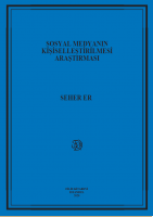 Sosyal Medyanın Kişiselleştirilmesi Araştırması Sosyal Medyanın Kişiselleştirilmesi Araştırması