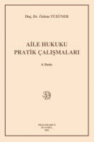Aile Hukuku Pratik Çalışmaları Aile Hukuku Pratik Çalışmaları