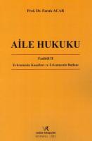 AİLE HUKUKU Fasikül II Evlenmenin Koşulları ve Evlenmenin Butlanı AİLE HUKUKU Fasikül II Evlenmenin Koşulları ve Evlenmenin Butlanı