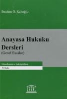 Anayasa Hukuku Dersleri (Genel Esaslar) 19.BASKI Anayasa Hukuku Dersleri (Genel Esaslar) 19.BASKI
