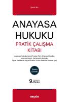 Anayasa Hukuku Pratik Çalışma Kitabı 9.BASKI Anayasa Hukuku Pratik Çalışma Kitabı 9.BASKI