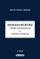 Anayasa Hukuku – Temel Kavramlar ve Genel Esaslar 2.BASKI