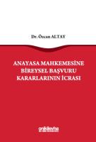 Anayasa Mahkemesine Bireysel Başvuru Kararlarının İcrası